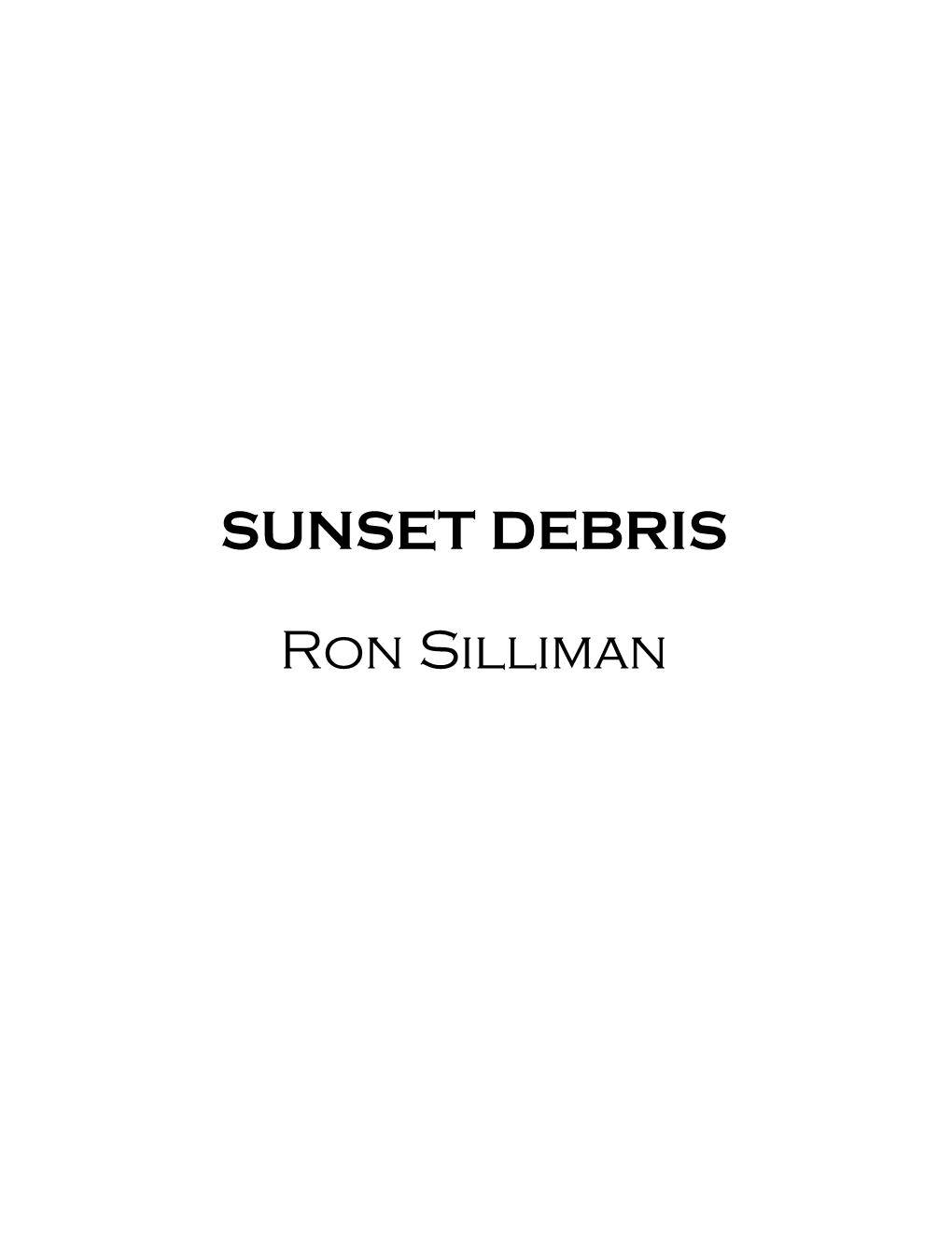 SUNSET DEBRIS Ron Silliman