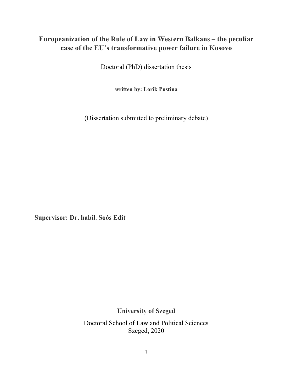 Europeanization of the Rule of Law in Western Balkans – the Peculiar Case of the EU’S Transformative Power Failure in Kosovo