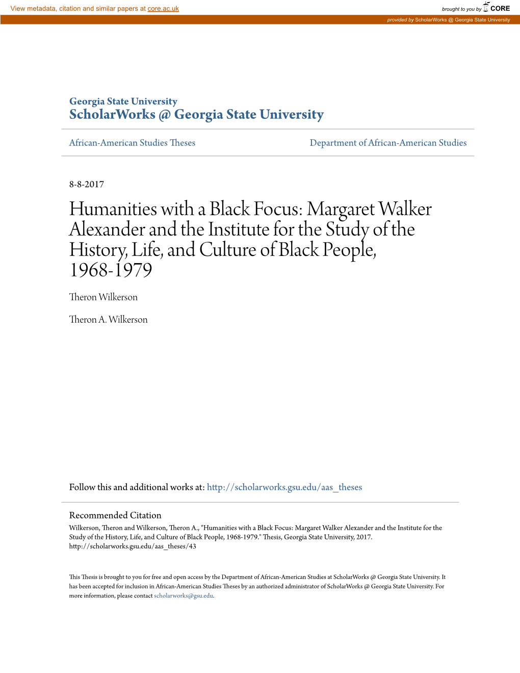 Humanities with a Black Focus: Margaret Walker Alexander and the Institute for the Study of the History, Life, and Culture of Black People, 1968-1979 Theron Wilkerson