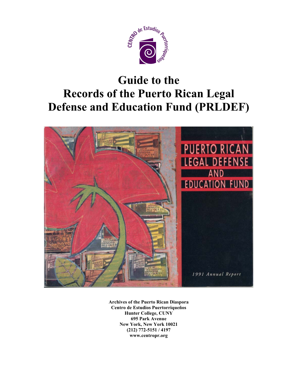 Guide to the Records of the Puerto Rican Legal Defense and Education Fund (PRLDEF)