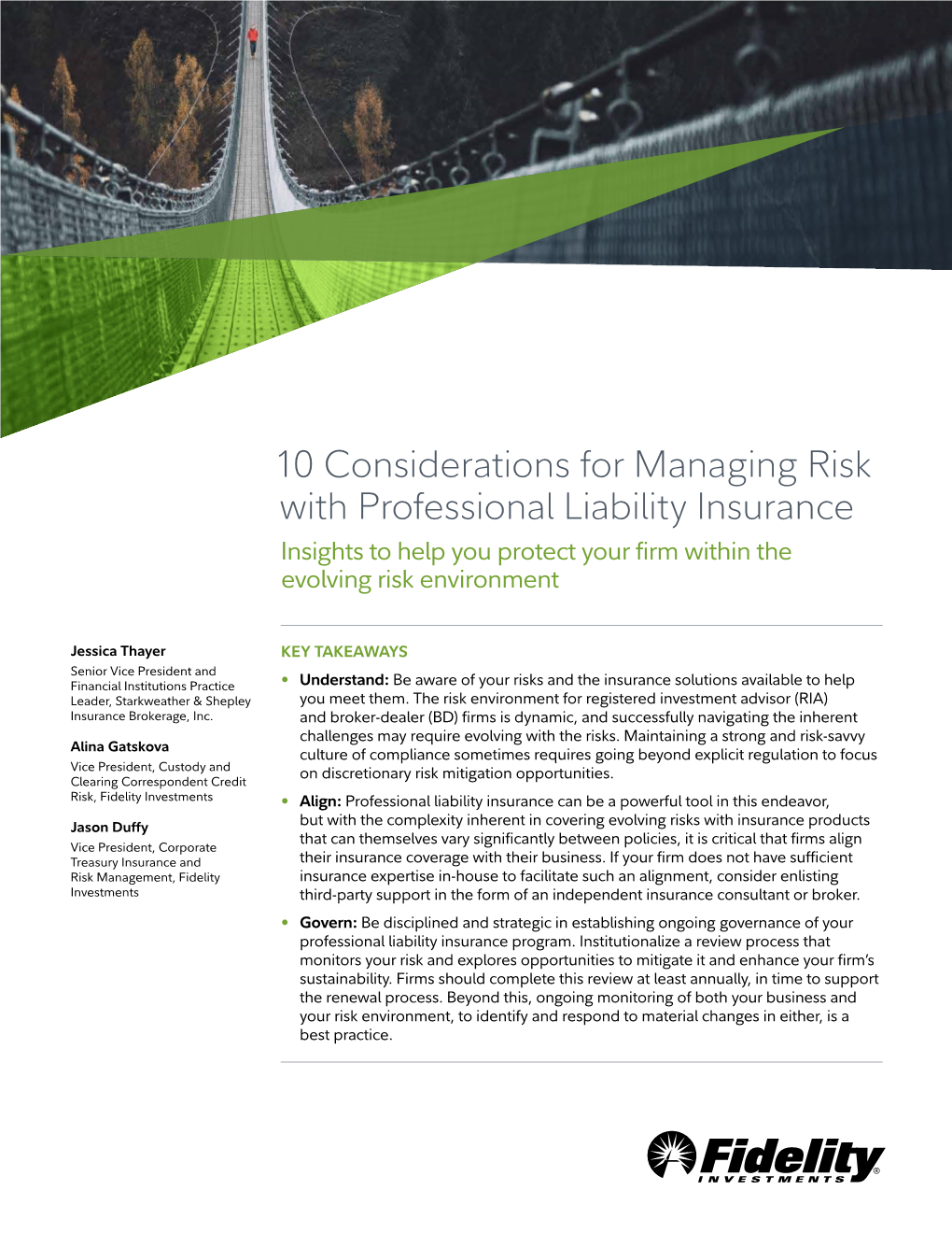 10 Considerations for Managing Risk with Professional Liability Insurance Insights to Help You Protect Your Firm Within the Evolving Risk Environment