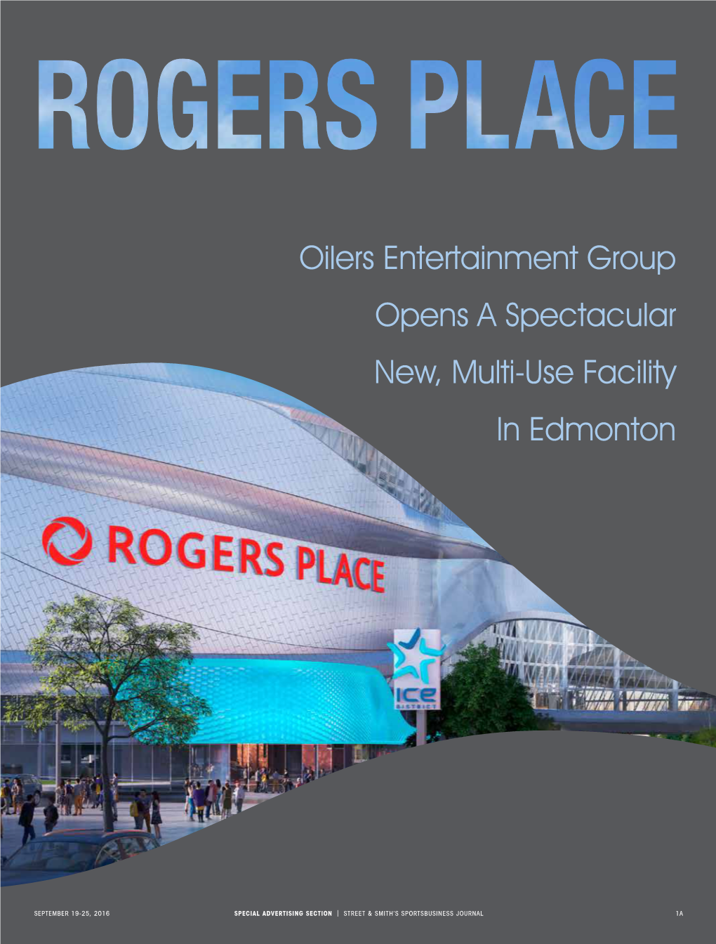 Oilers Entertainment Group Opens a Spectacular New, Multi-Use Facility in Edmonton