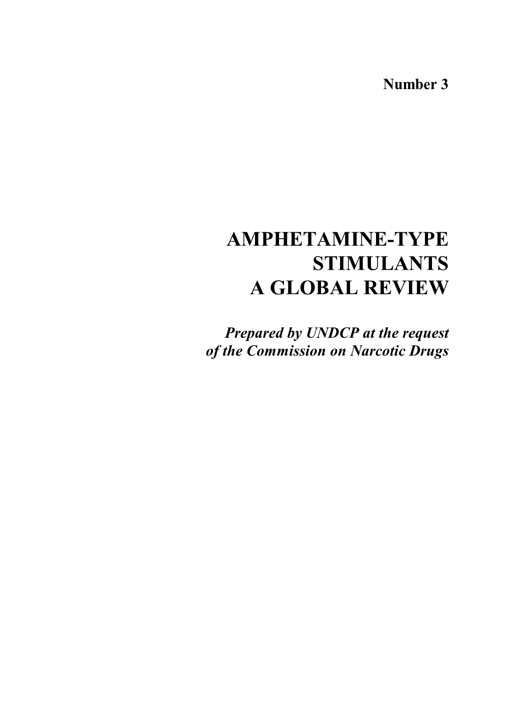 Amphetamine-Type Stimulants a Global Review