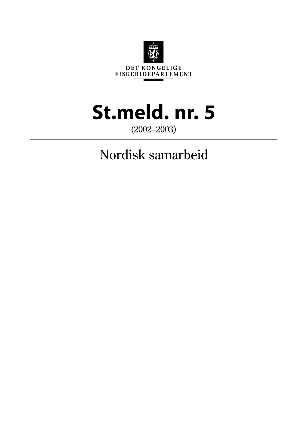 St.Meld. Nr. 5 (2002–2003)