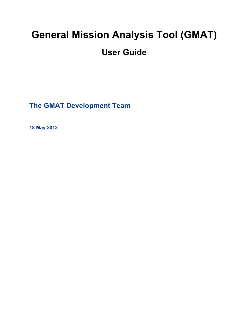 General Mission Analysis Tool (GMAT) User Guide