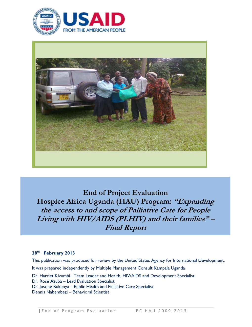 The Access to and Scope of Palliative Care for People Living with HIV/AIDS (PLHIV) and Their Families” – Final Report