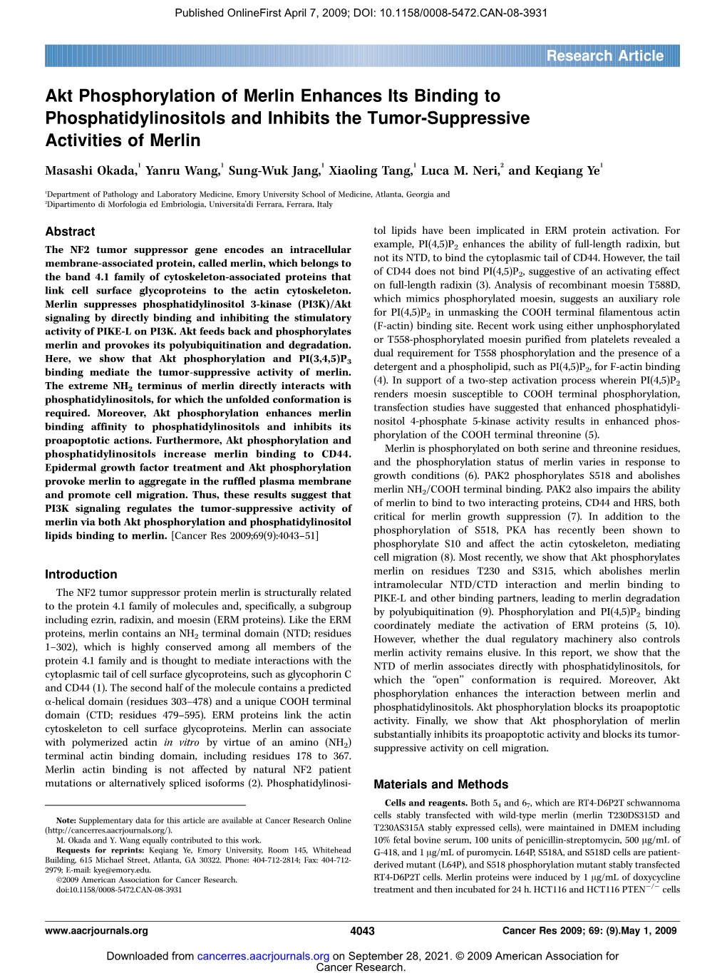 Akt Phosphorylation of Merlin Enhances Its Binding to Phosphatidylinositols and Inhibits the Tumor-Suppressive Activities of Merlin