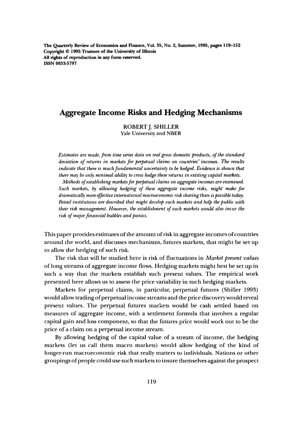 Aggregate Income Risks and Hedging Mechanisms