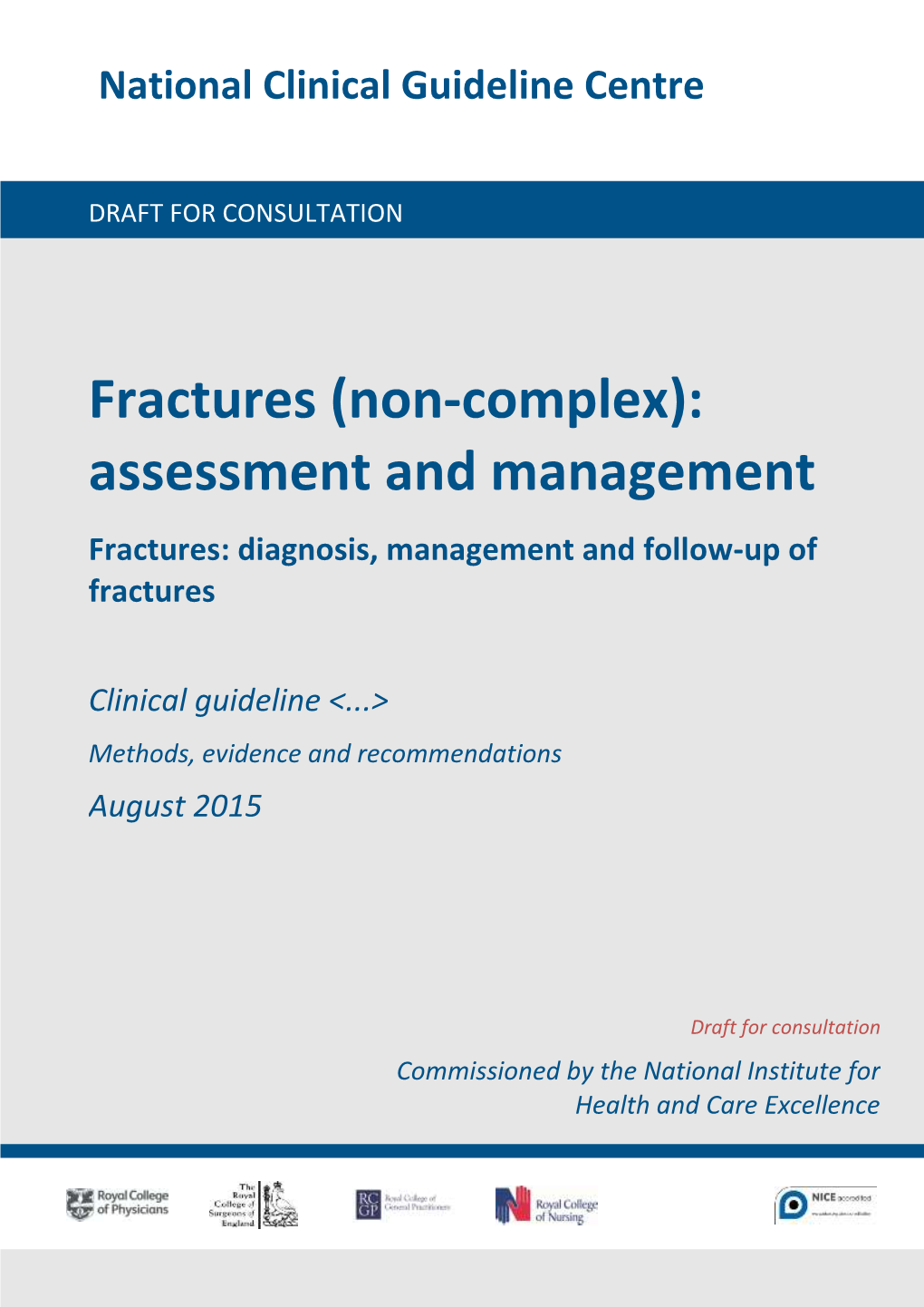 Fractures (Non-Complex): Assessment and Management Fractures: Diagnosis, Management and Follow-Up of Fractures