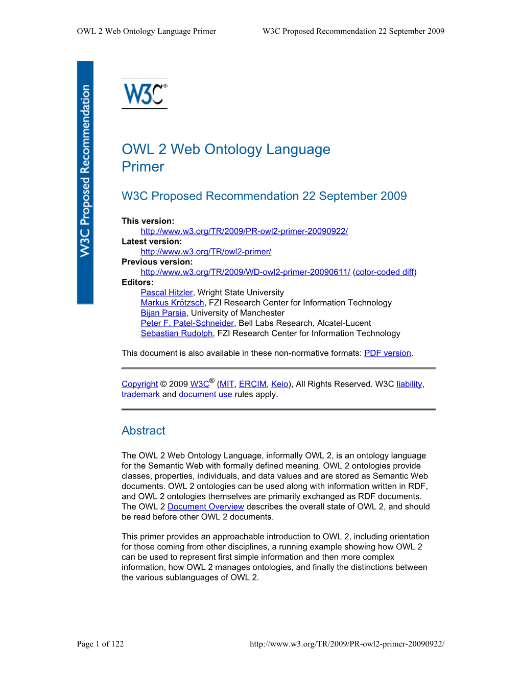 OWL 2 Web Ontology Language Primer W3C Proposed Recommendation 22 September 2009