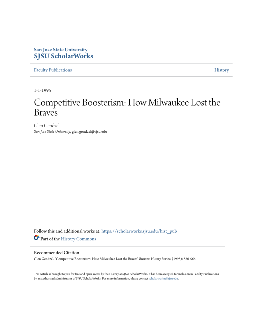 How Milwaukee Lost the Braves Glen Gendzel San Jose State University, Glen.Gendzel@Sjsu.Edu