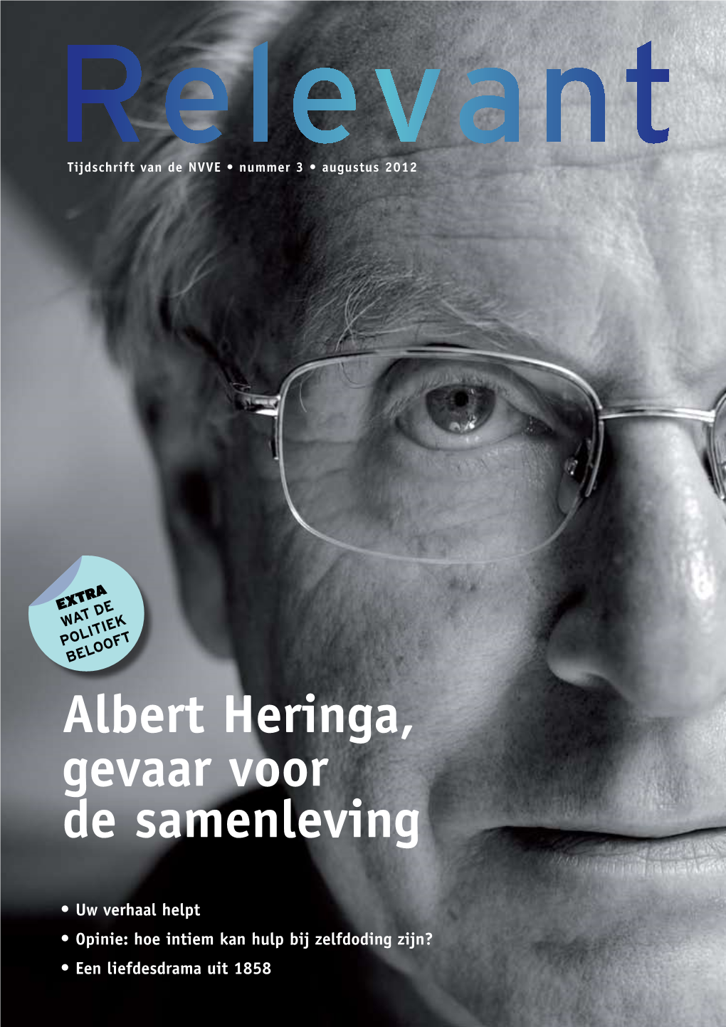 Albert Heringa, Gevaar Voor De Samenleving