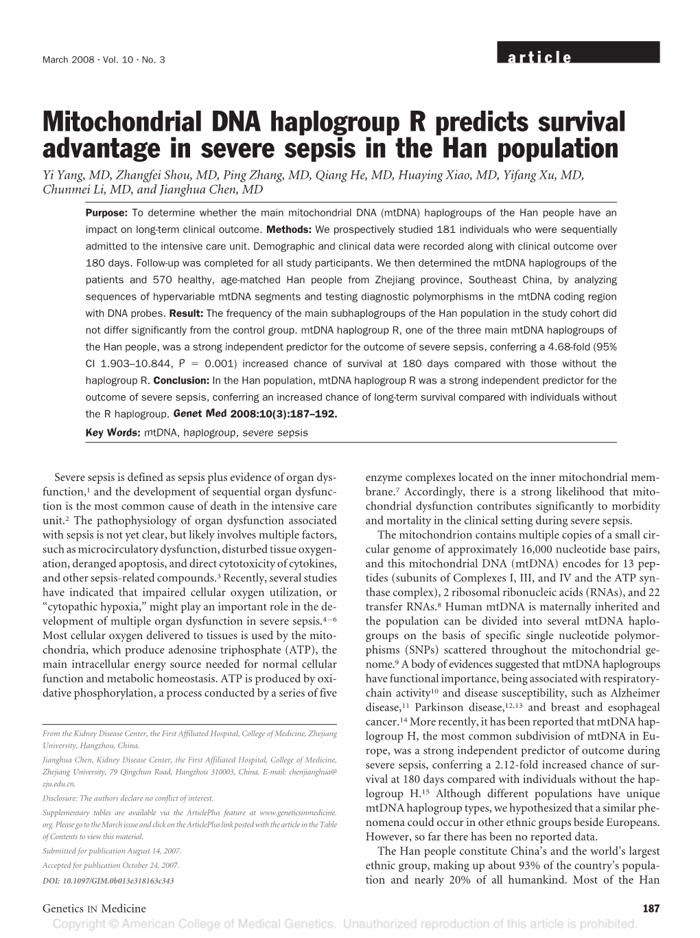 Mitochondrial DNA Haplogroup R Predicts Survival Advantage In