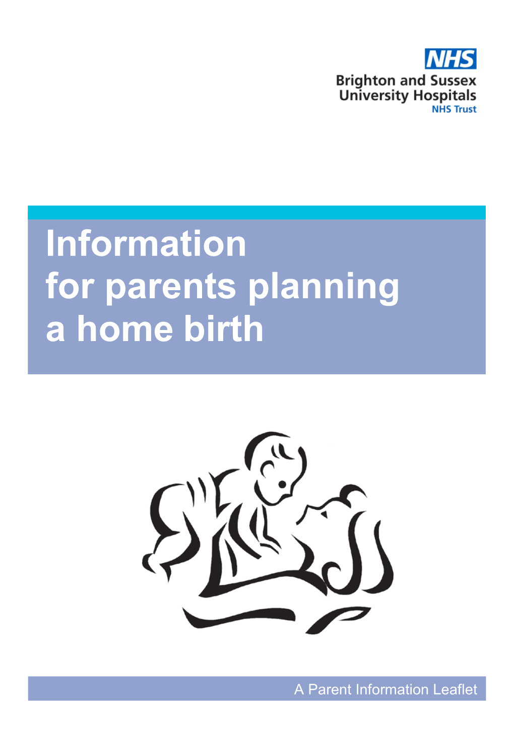 Information for Parents Planning a Home Birth