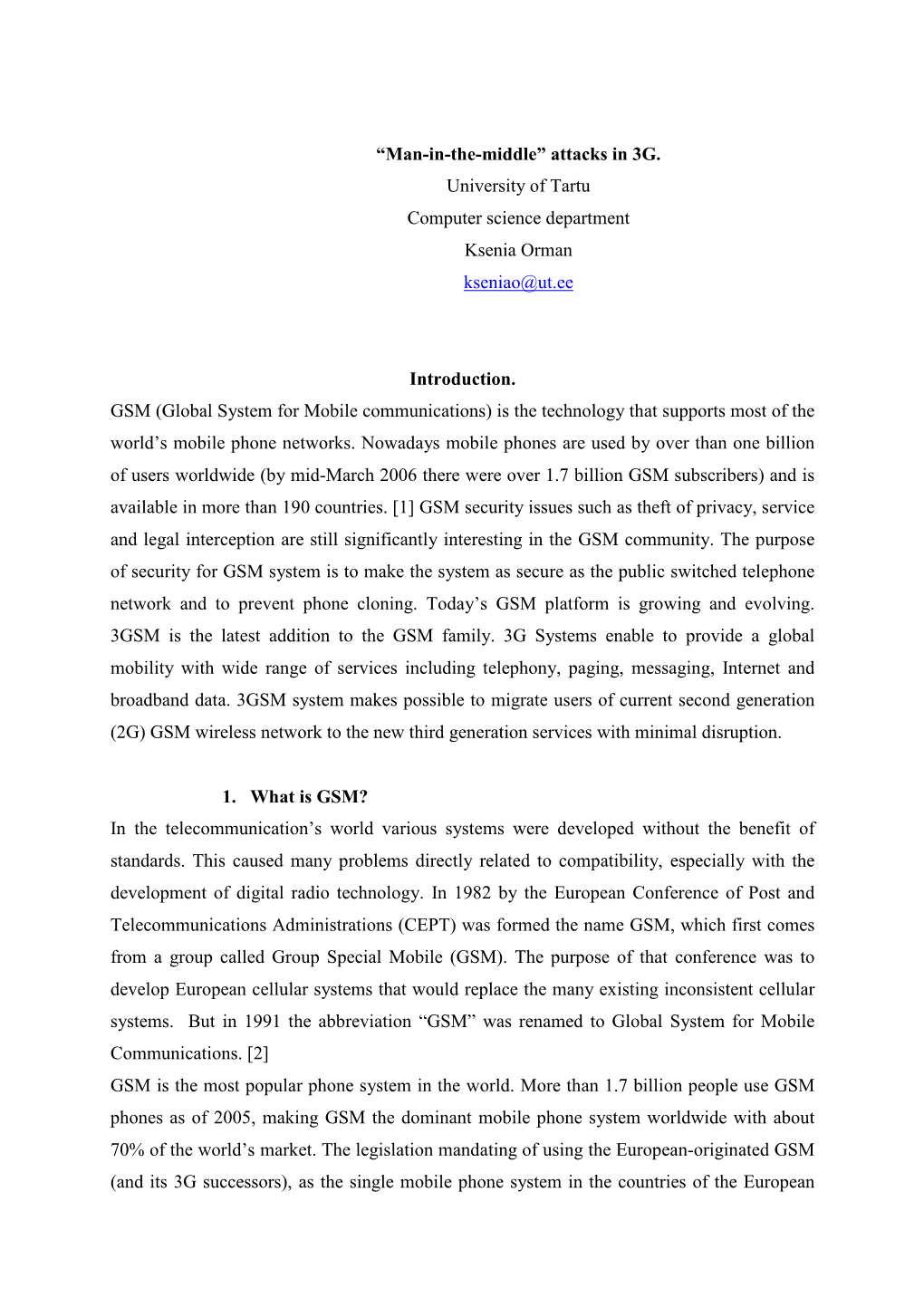“Man-In-The-Middle” Attacks in 3G. University of Tartu Computer Science Department Ksenia Orman Kseniao@Ut.Ee