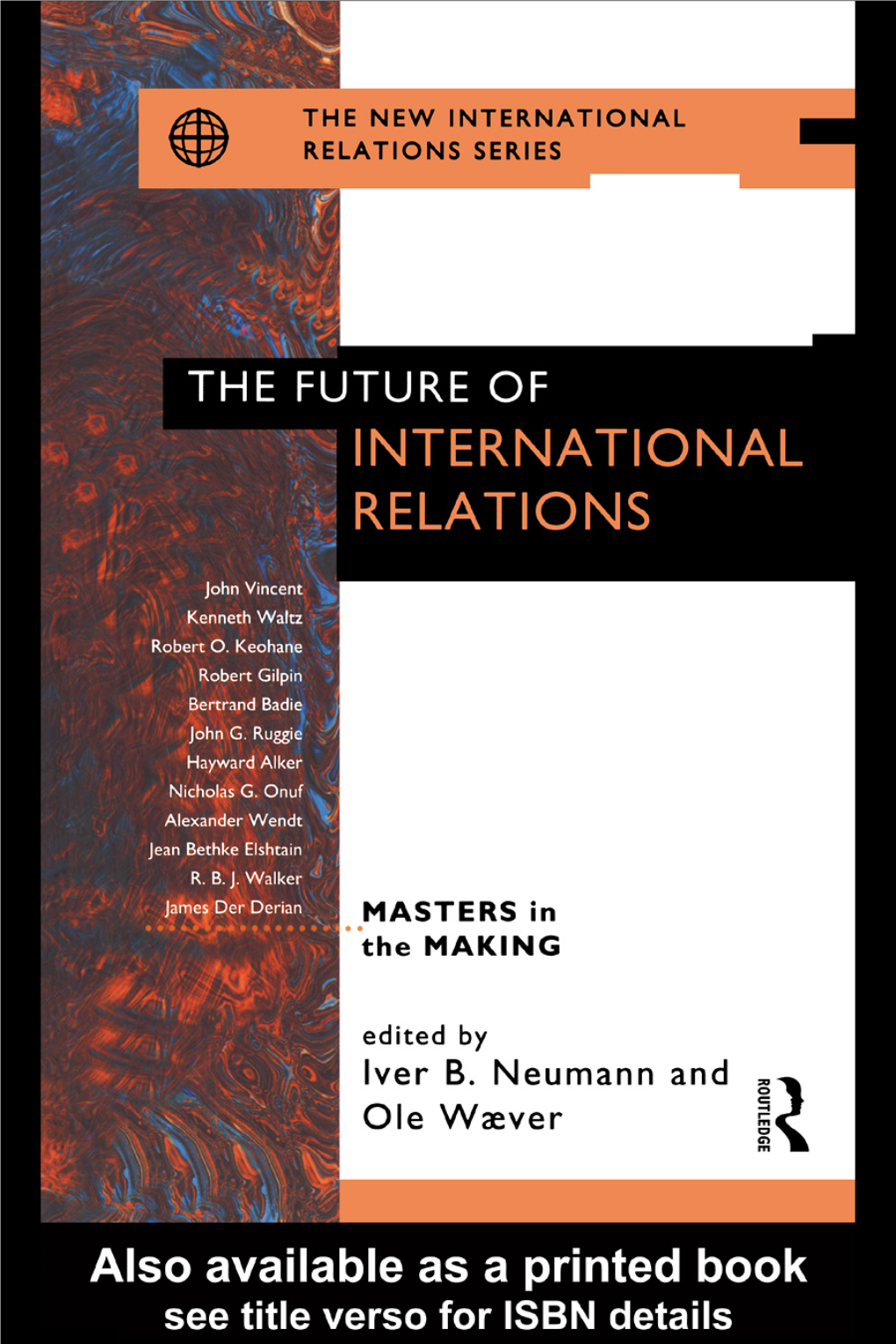 The Future of International Relation: Masters in the Making?