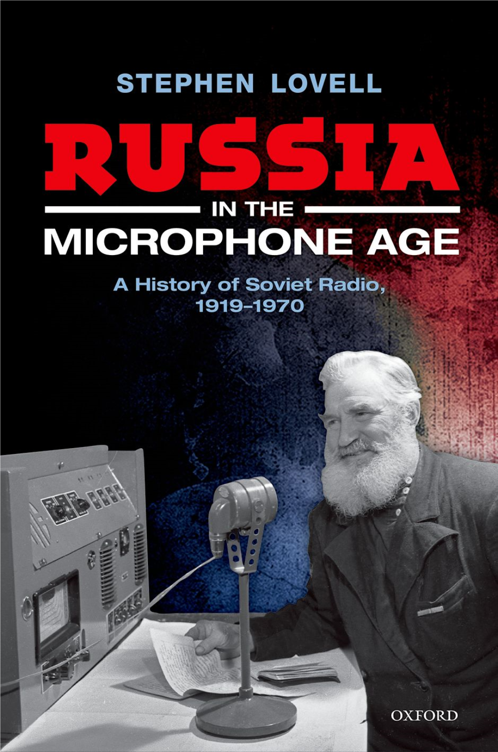 Russia in the Microphone Age: a History of Soviet Radio, 1919-1970