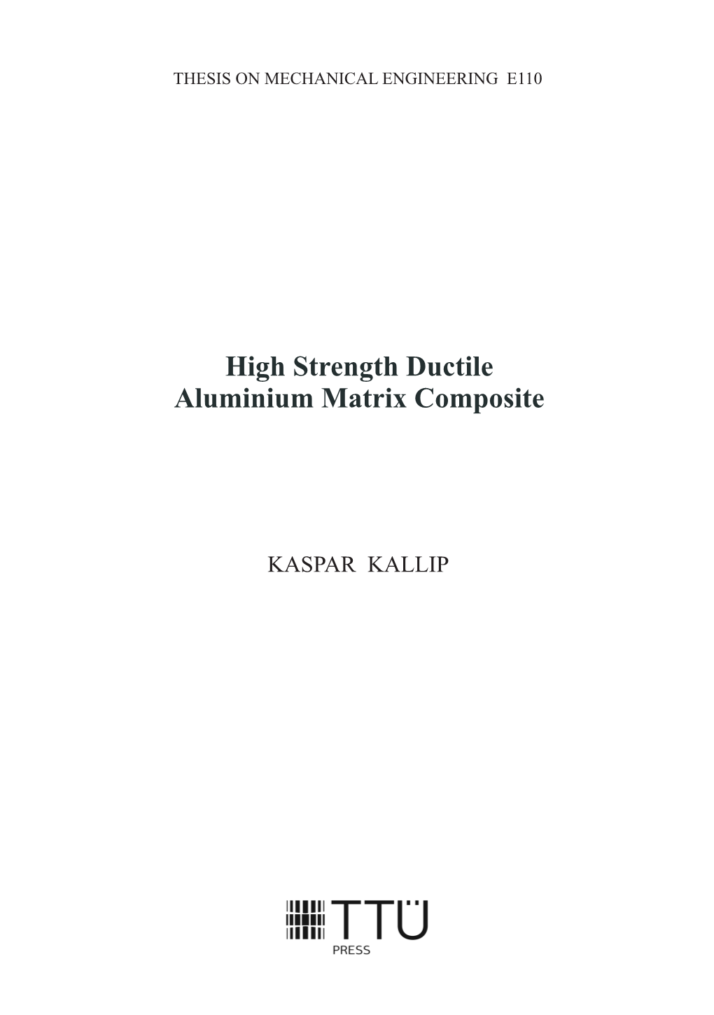 High Strength Ductile Aluminium Matrix Composite