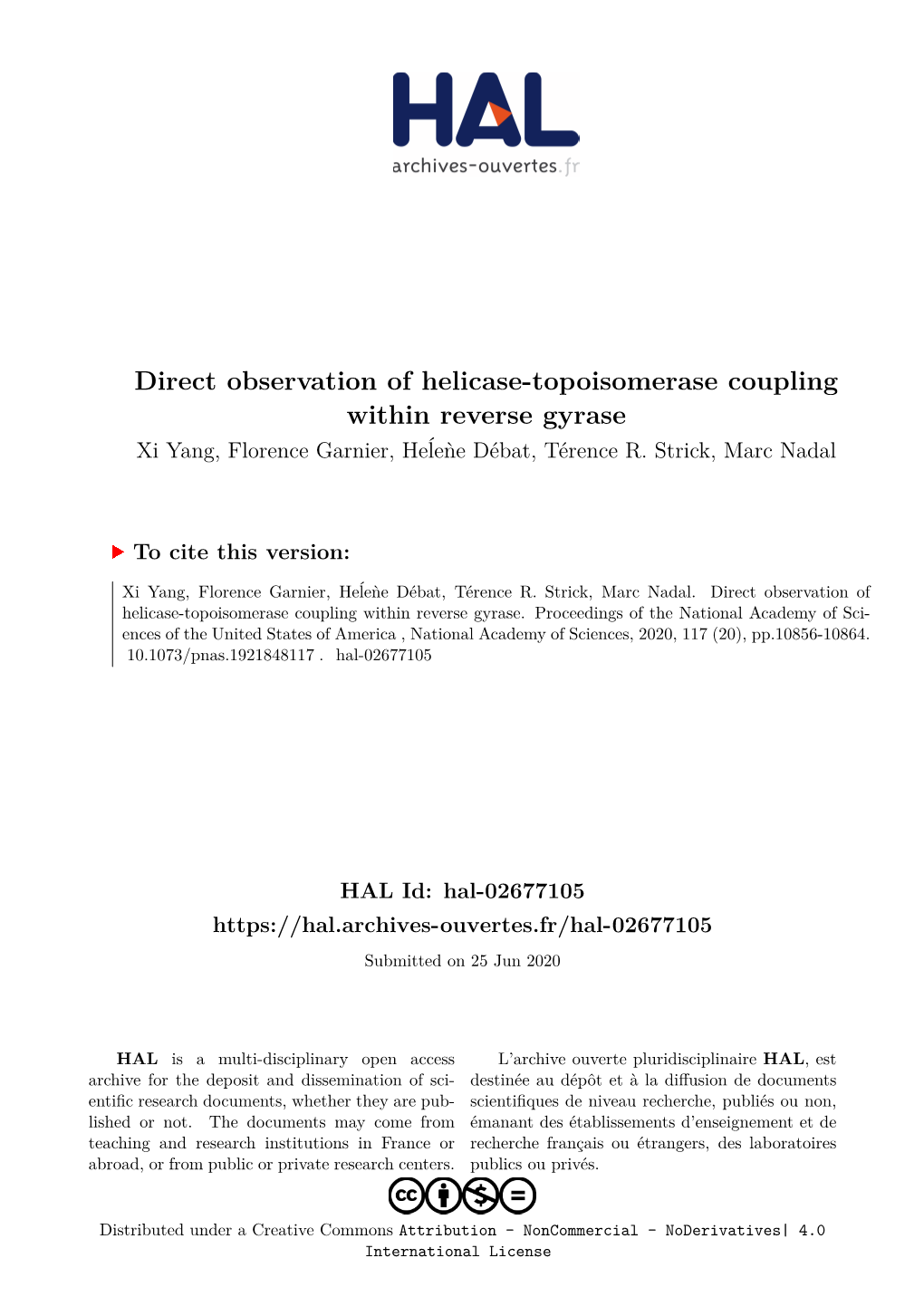 Direct Observation of Helicase-Topoisomerase Coupling Within Reverse Gyrase Xi Yang, Florence Garnier, Heĺeǹe Débat, Térence R