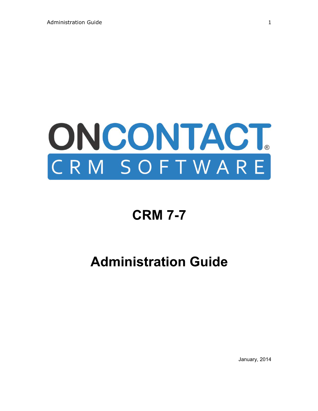 CRM 7-7 Administration Guide Table of Contents INTRODUCTION