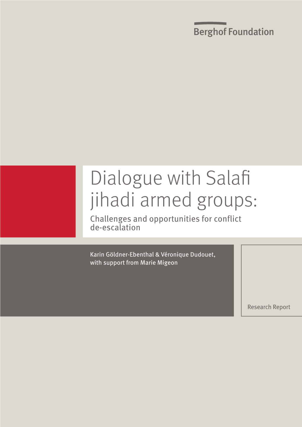 Dialogue with Salafi Jihadi Armed Groups: Challenges and Opportunities for Conflict De-Escalation