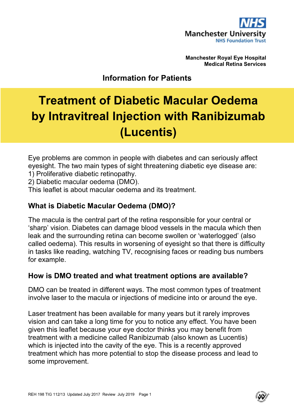 Treatment of Diabetic Macular Oedema by Intravitreal Injection with Ranibizumab (Lucentis)