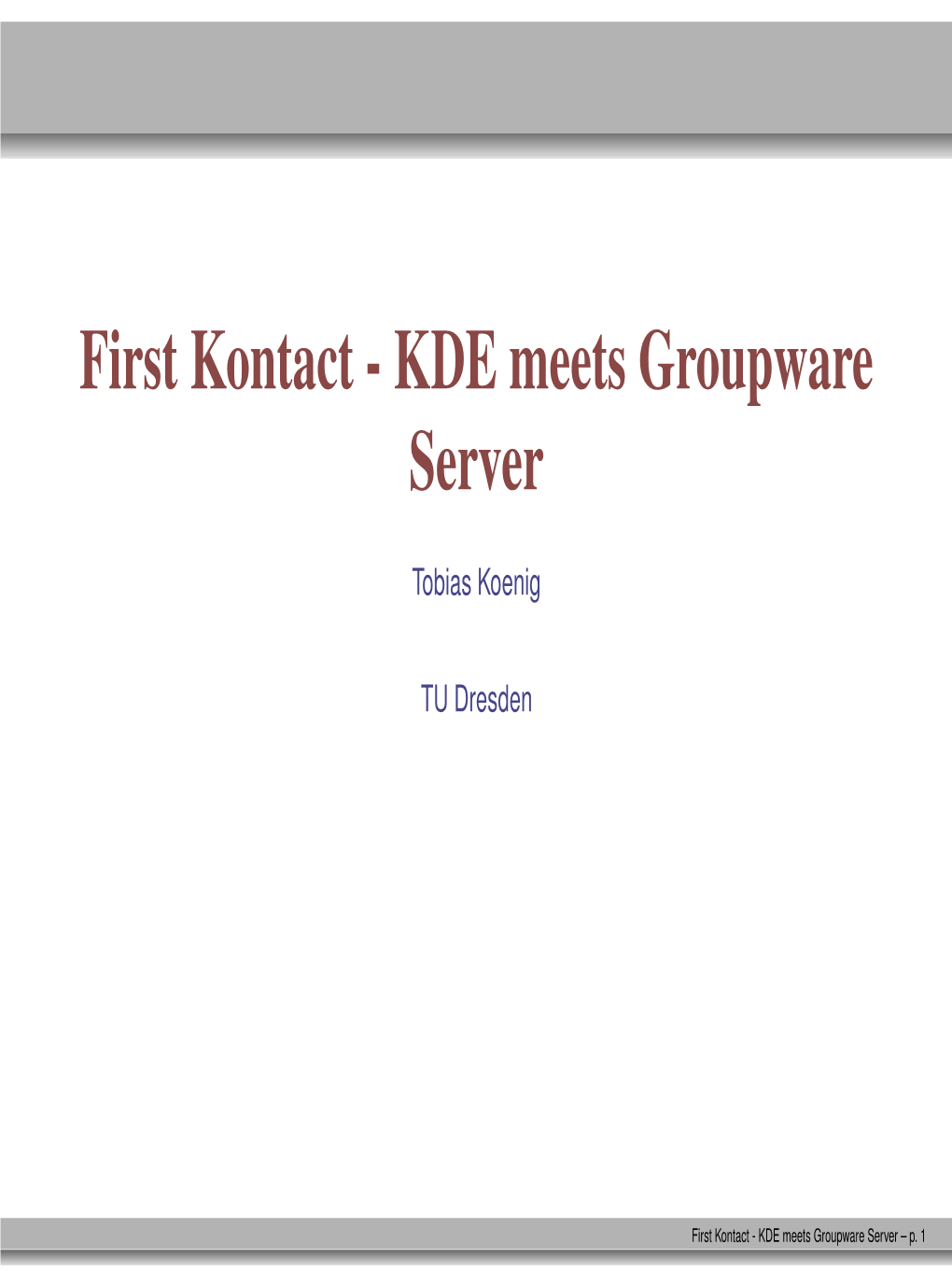 First Kontact - KDE Meets Groupware Server