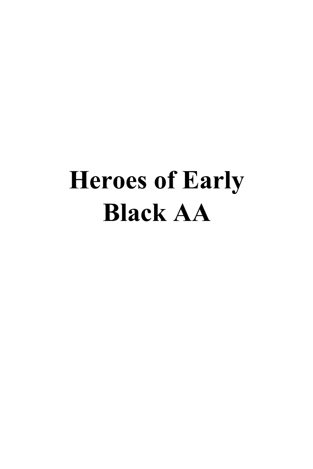 Heroes of Early Black AA