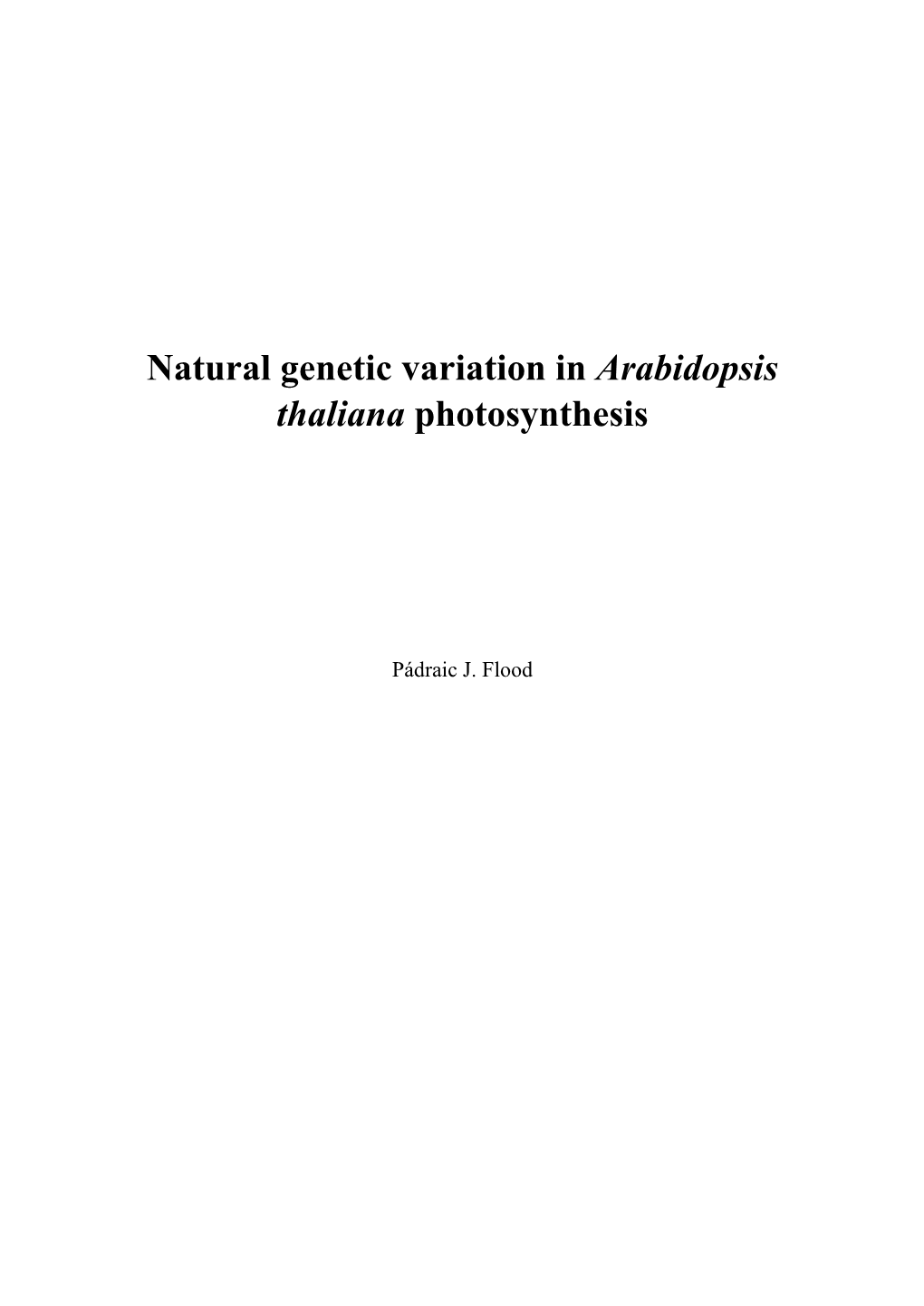 Natural Genetic Variation in Arabidopsis Thaliana Photosynthesis
