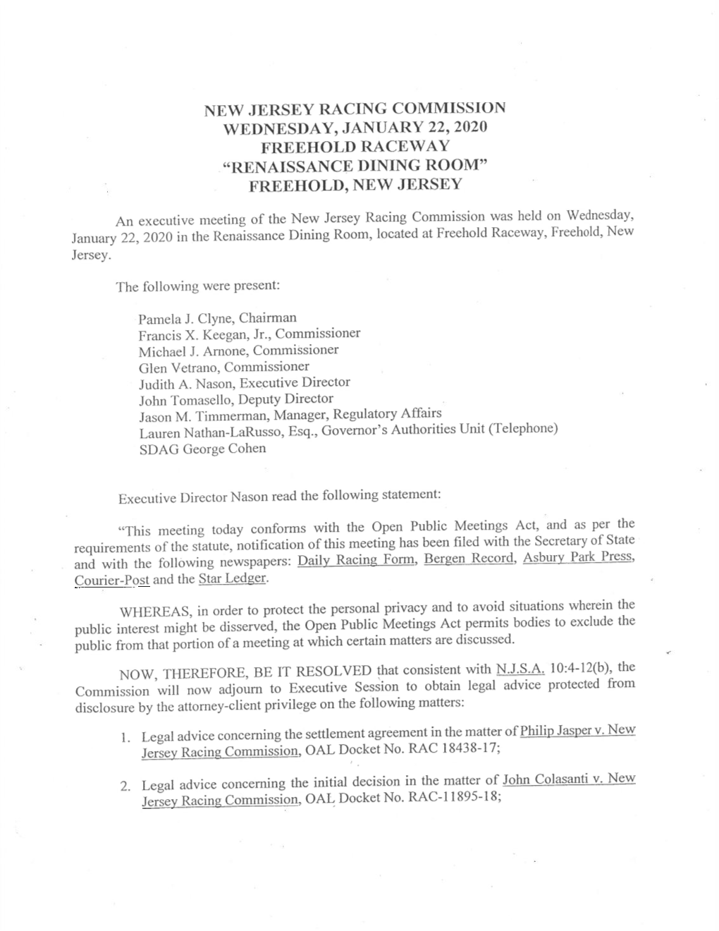 New Jersey Racing Commission Wednesday, January 22, 2020 Freehold Raceway "Renaissance Dining Room" Freehold, New Jersey