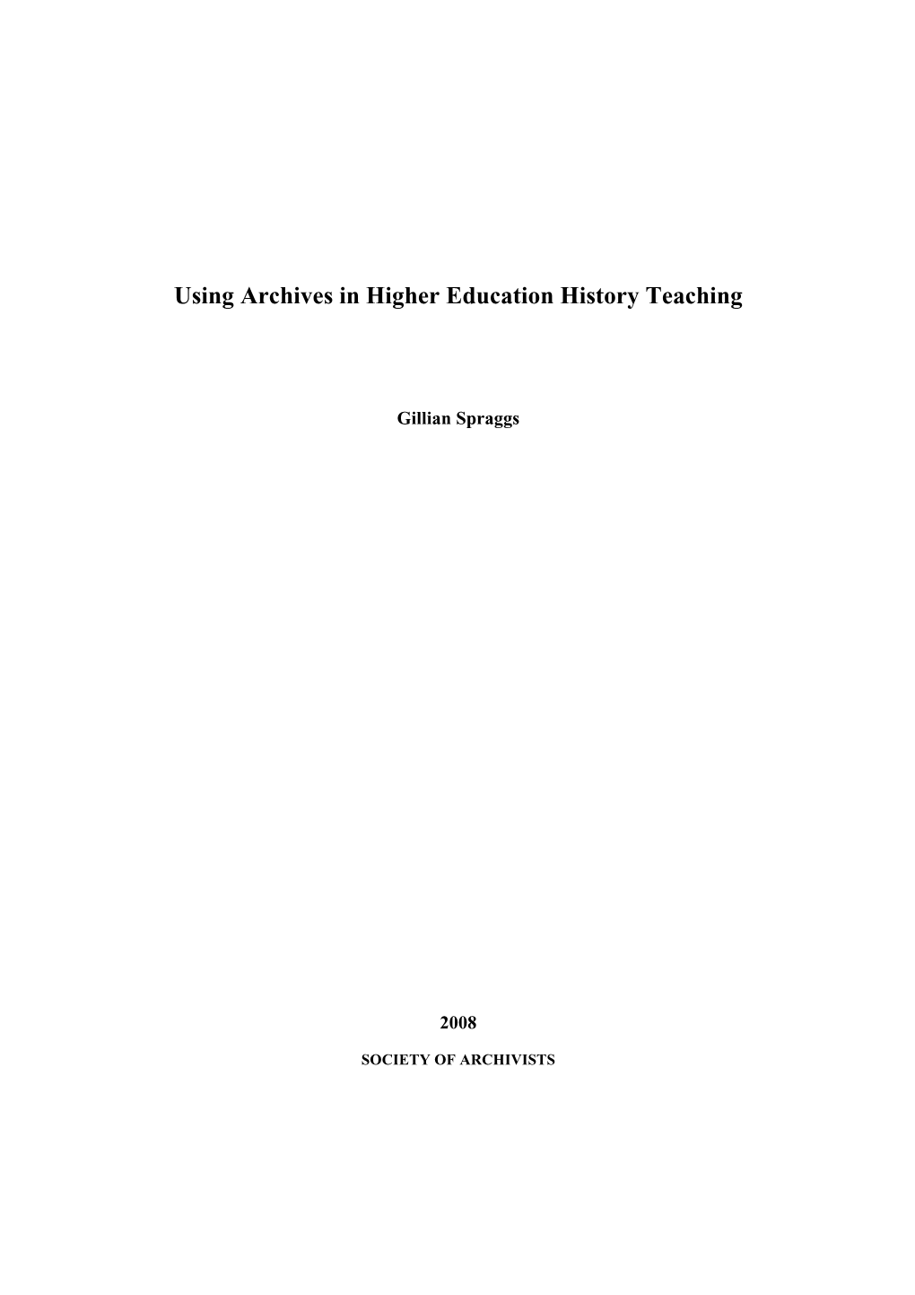 Using Archives in Higher Education History Teaching