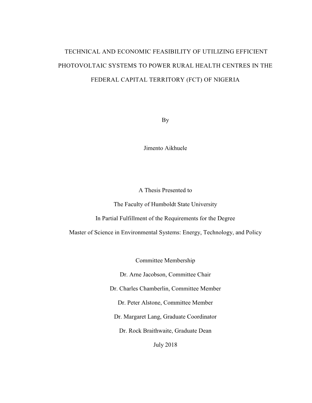 Technical and Economic Feasibility of Utilizing Efficient Photovoltaic Systems to Power Rural Health Centres in the Federal Capital Territory (Fct) of Nigeria