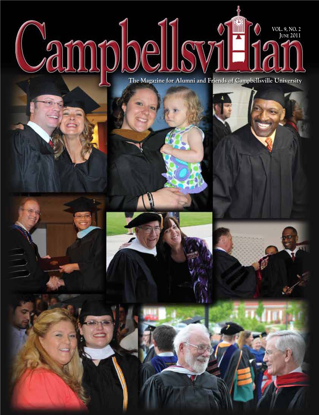 The Magazine for Alumni and Friends of Campbellsville University a Word from the President… June 2011