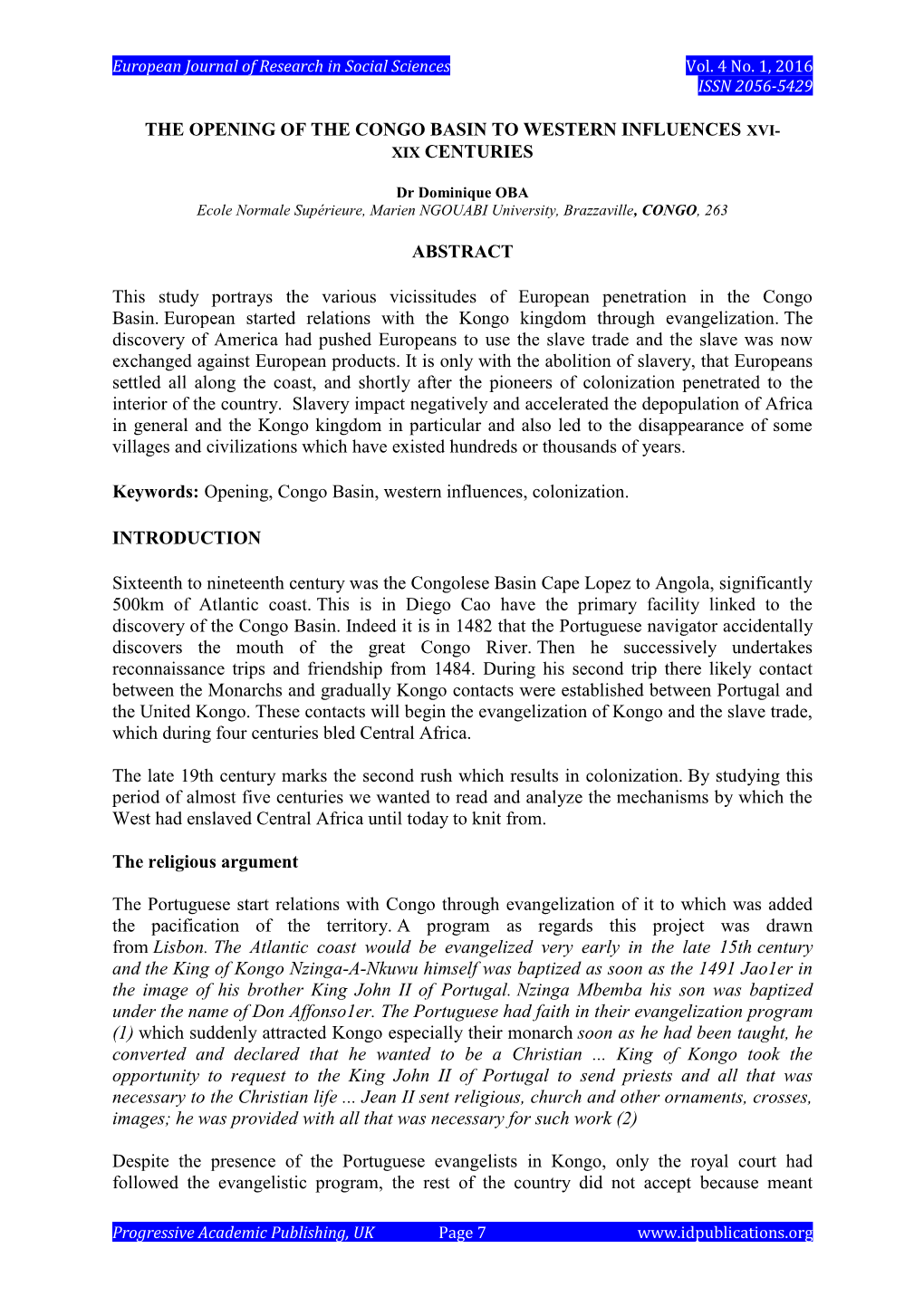 THE OPENING of the CONGO BASIN to WESTERN INFLUENCES XVI- XIX CENTURIES ABSTRACT This Study Portrays the Various Vicissitudes Of