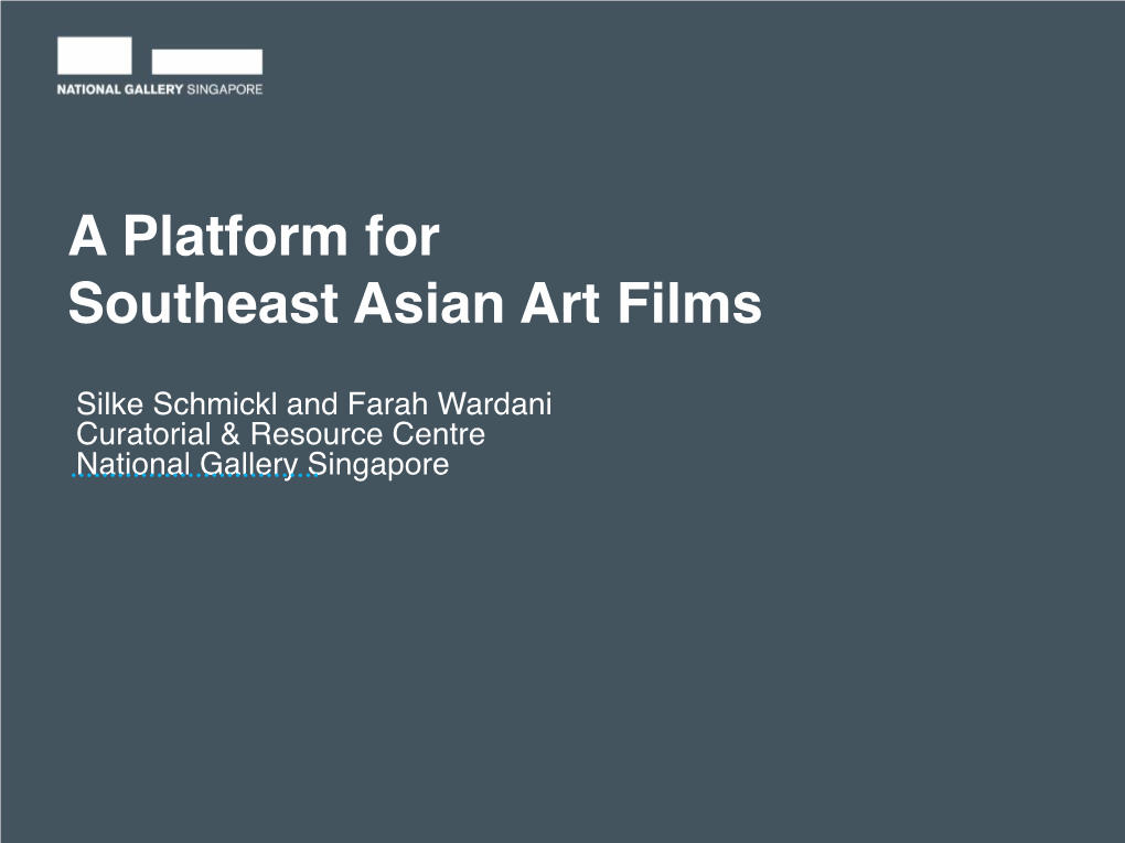 A Platform for Southeast Asian Art Films