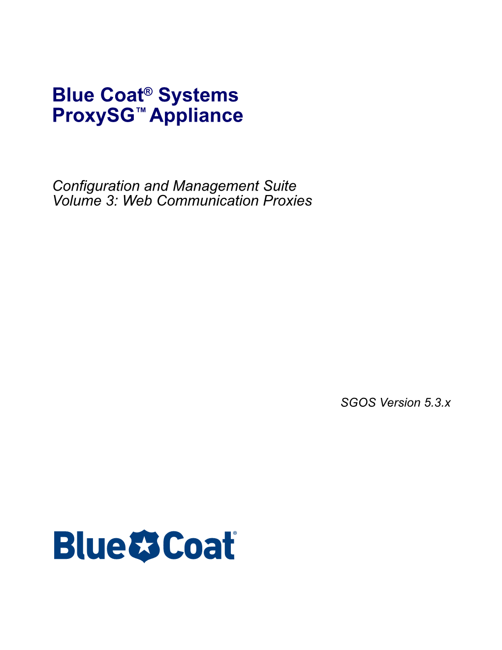 Blue Coat® Systems Proxysg™ Appliance