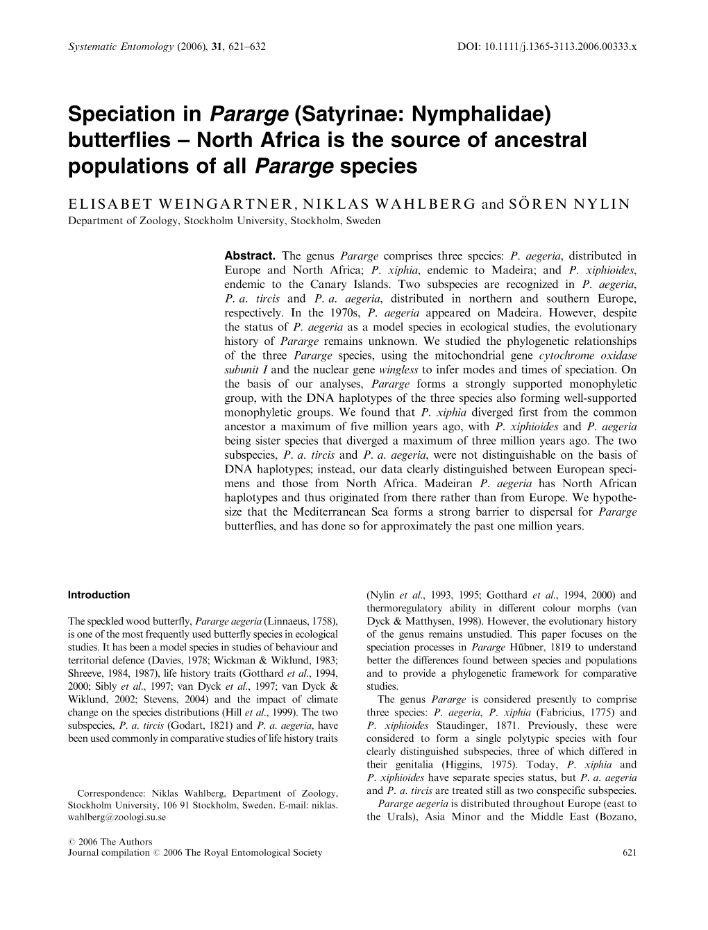 Speciation in Pararge (Satyrinae: Nymphalidae) Butterflies – North Africa Is the Source of Ancestral Populations of All Pararge Species