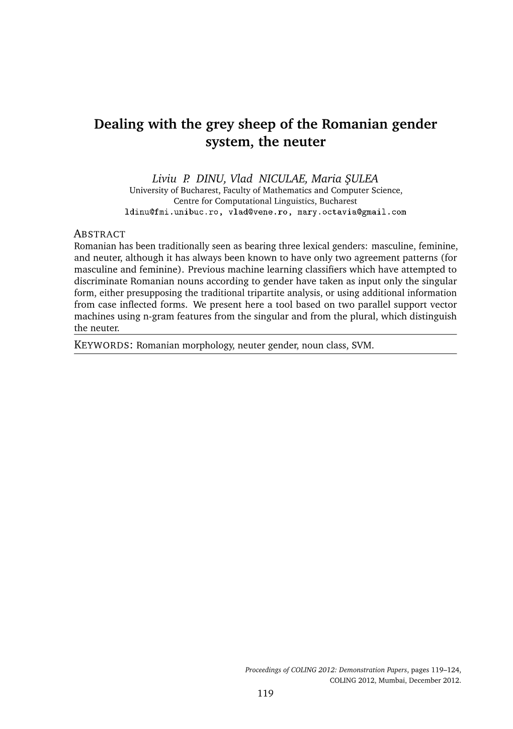 Dealing with the Grey Sheep of the Romanian Gender System, the Neuter