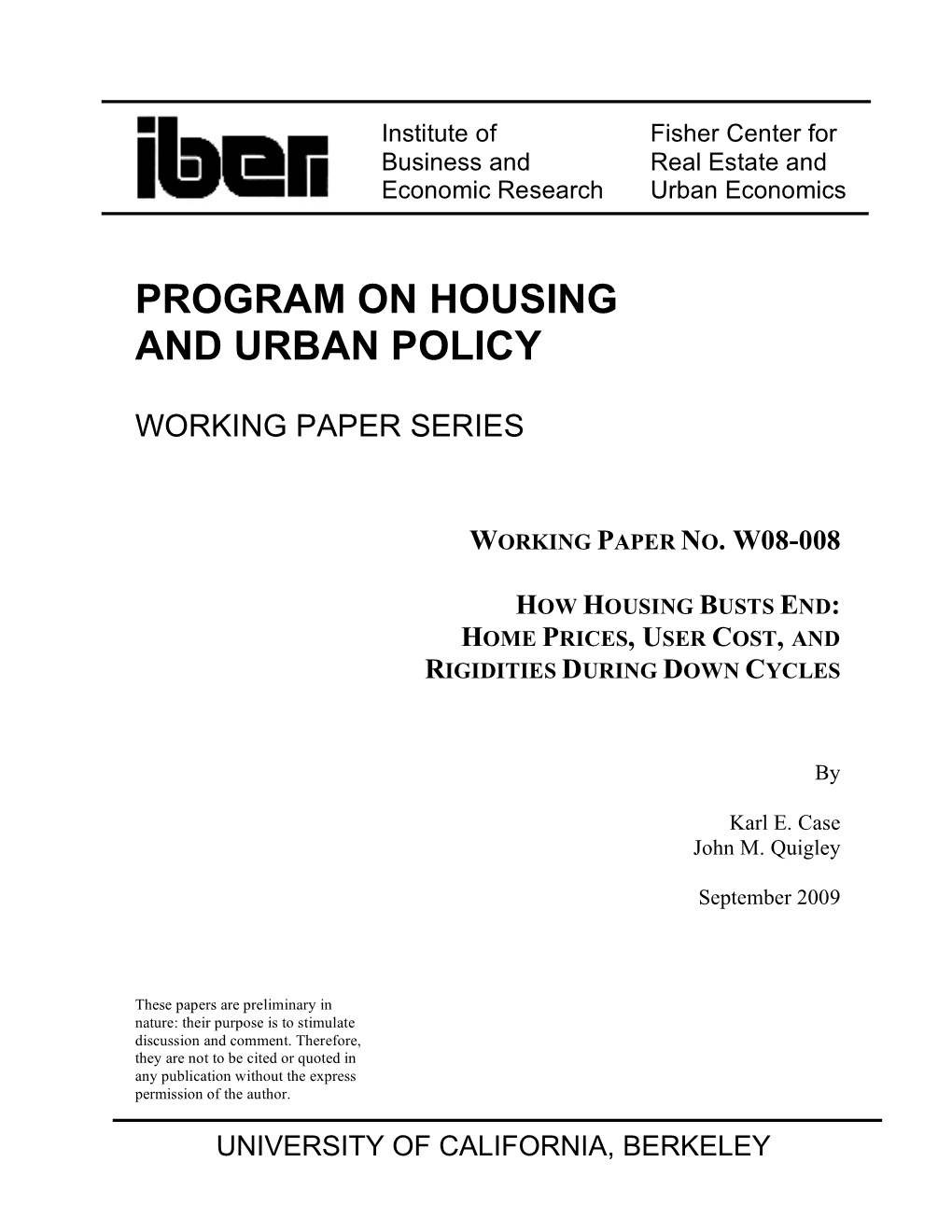 How Housing Busts End: Home Prices, User Cost, and Rigidities During Down Cycles