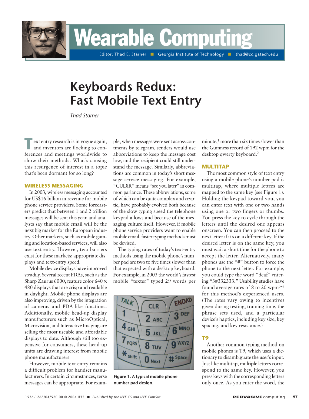 Keyboards Redux: Fast Mobile Text Entry