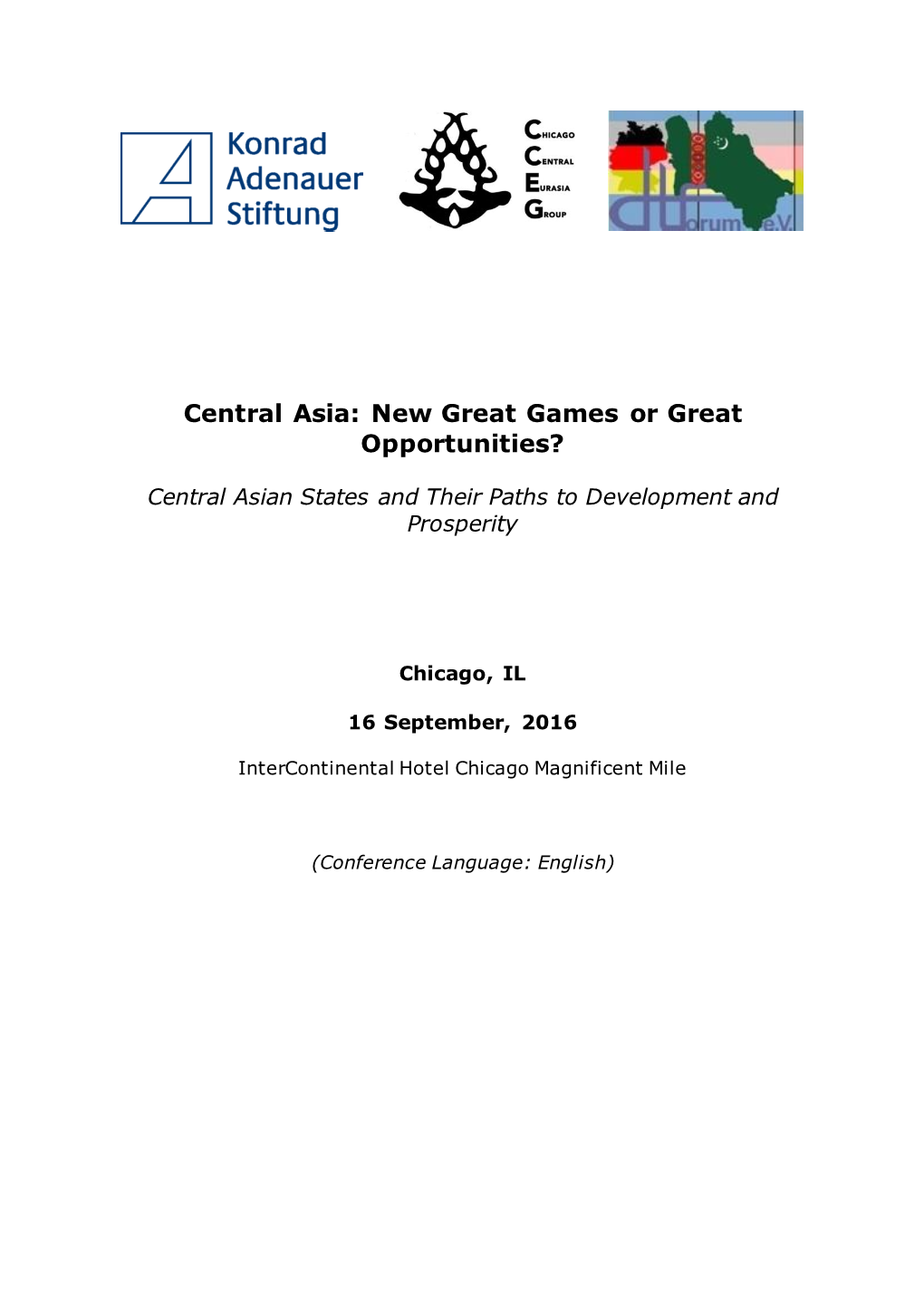 Central Asia: New Great Games Or Great Opportunities?