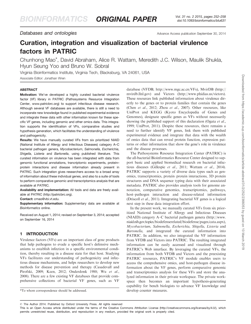 Curation, Integration and Visualization of Bacterial Virulence Factors in PATRIC Chunhong Mao*, David Abraham, Alice R