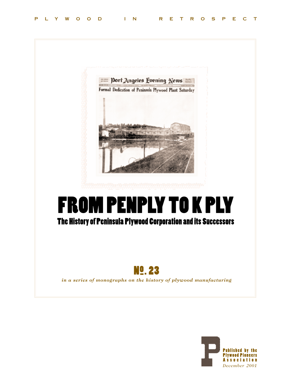 FROM PENPLY to K PLY the History of Peninsula Plywood Corporation and Its Successors