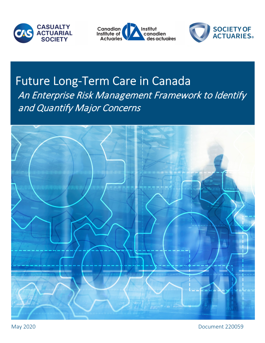 Future Long-Term Care in Canada an Enterprise Risk Management Framework to Identify and Quantify Major Concerns