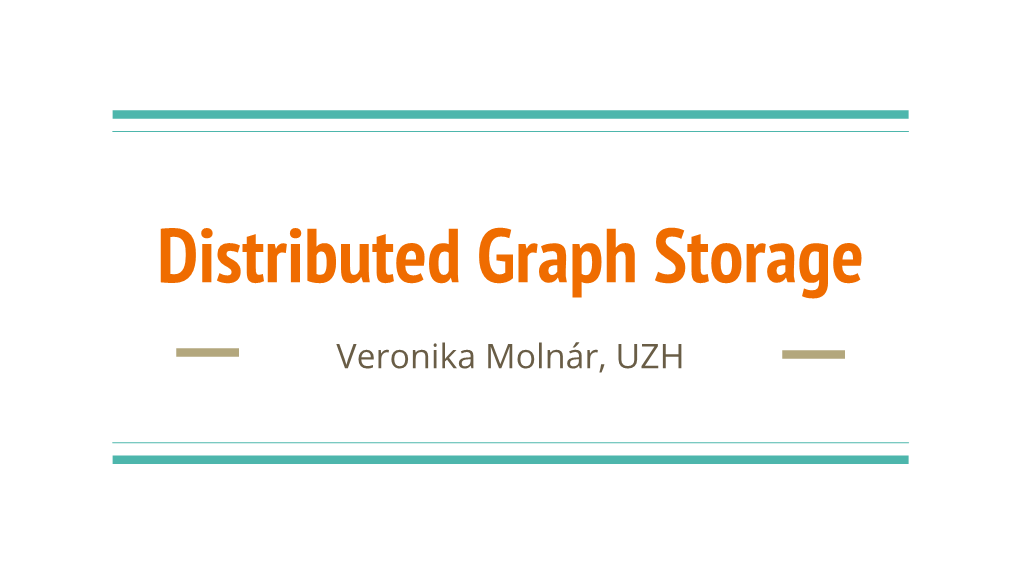 Distributed Graph Storage