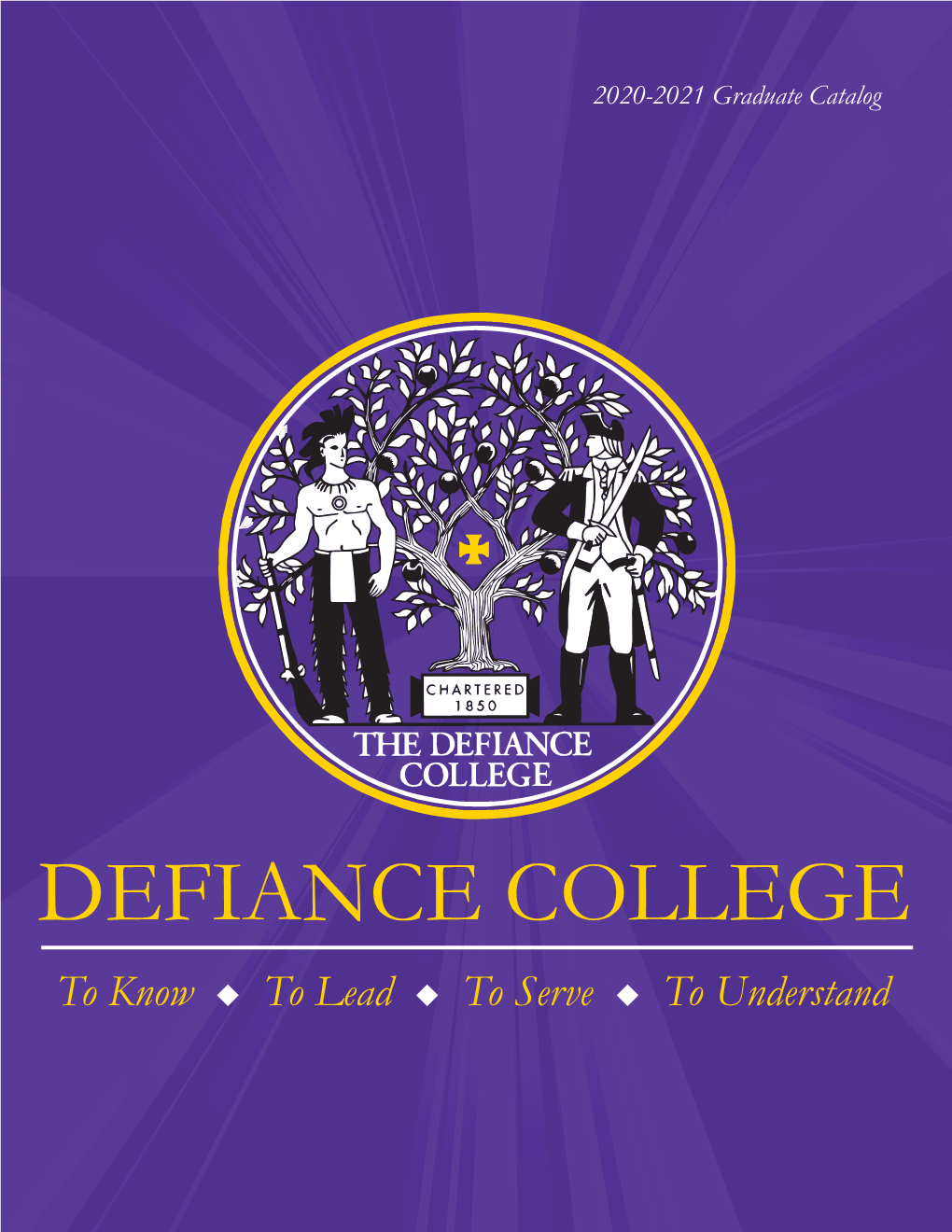 Graduate Catalog 2020-2021 Defiance College Graduate Academic Catalog