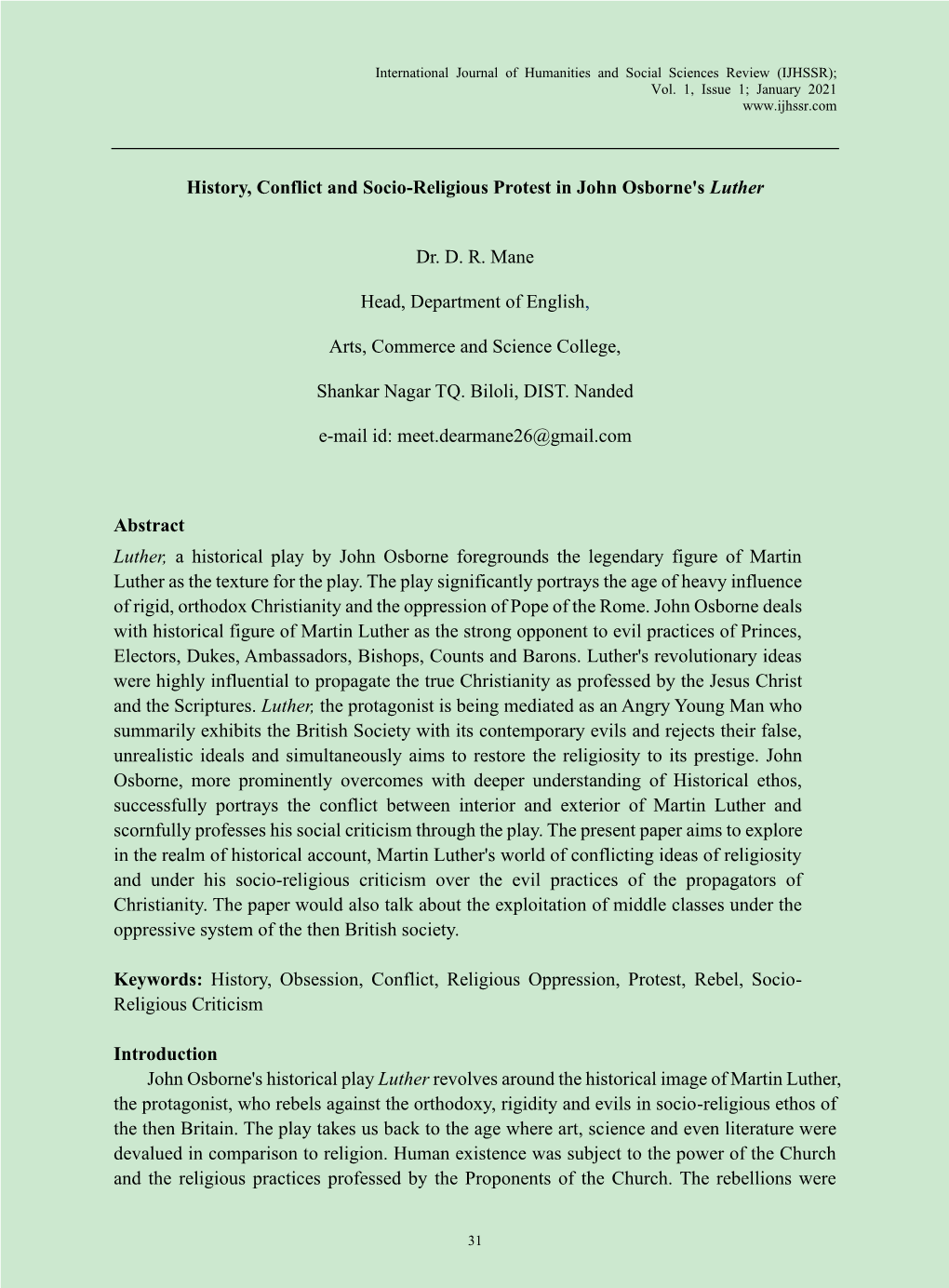 History, Conflict and Socio-Religious Protest in John Osborne's Luther Dr. D. R. Mane Head, Department of English, Arts, Commerc