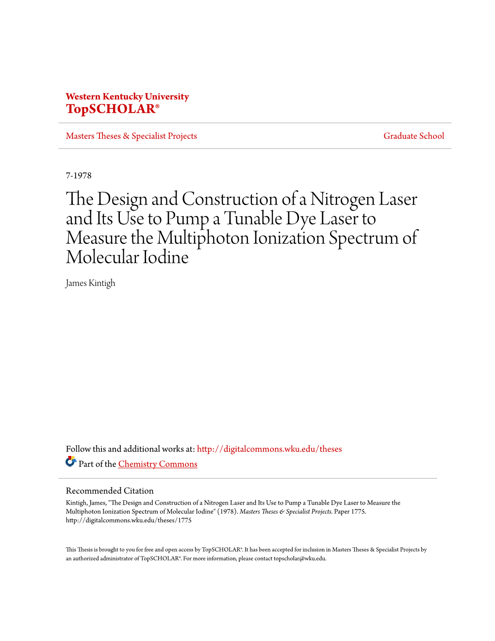 The Design and Construction of a Nitrogen Laser and Its Use to Pump a Tunable Dye Laser to Measure the Multiphoton Ionization Sp