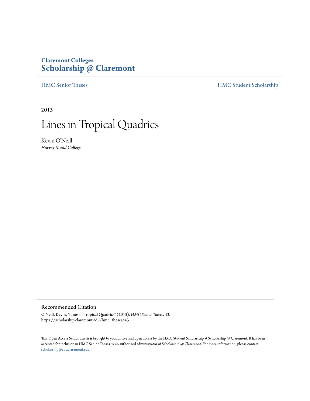 Lines in Tropical Quadrics Kevin O'neill Harvey Mudd College