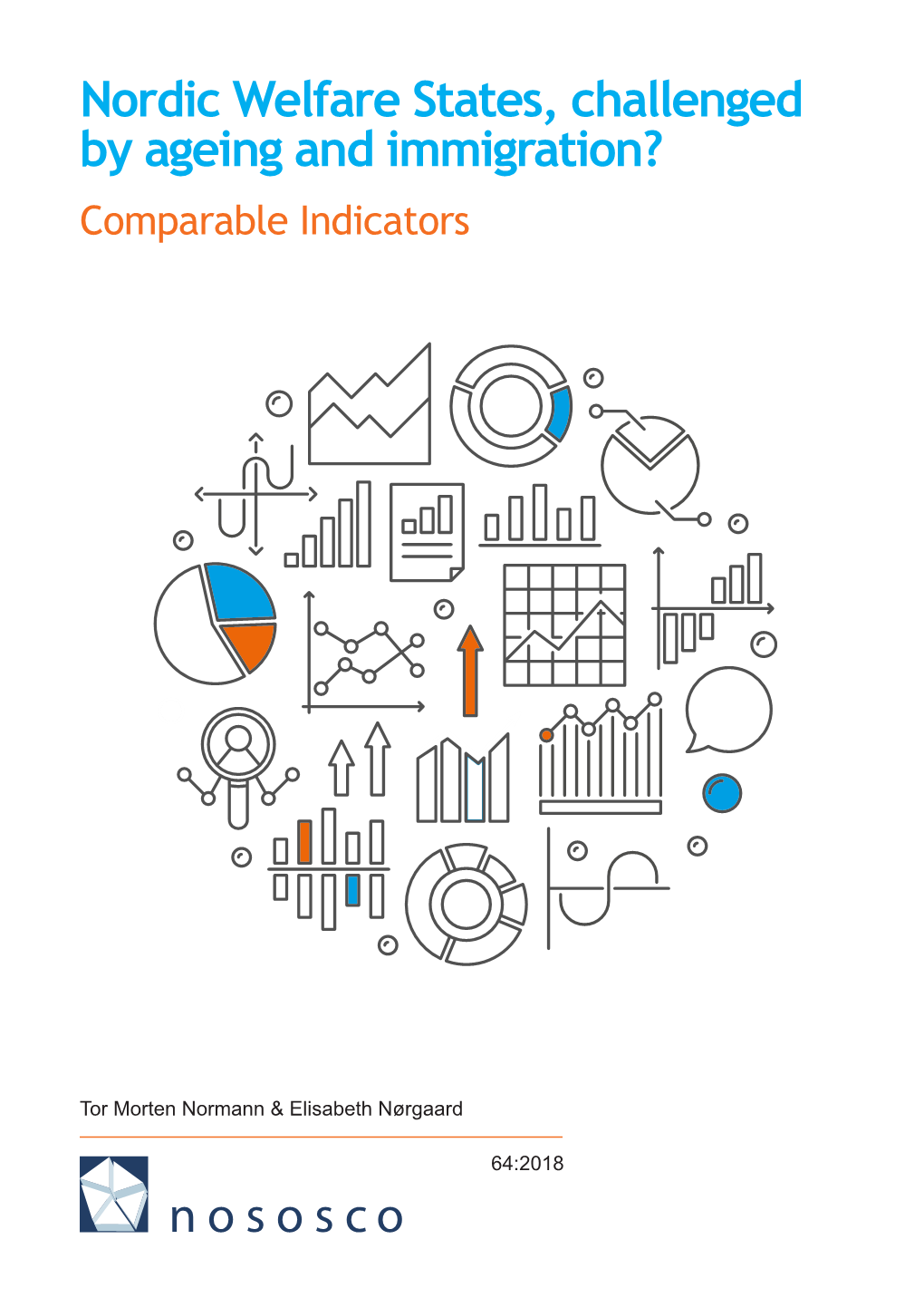 Nordic Welfare States, Challenged by Ageing and Immigration? Comparable Indicators